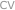   CV